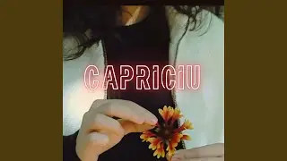 Capriciu (Radio Edit)