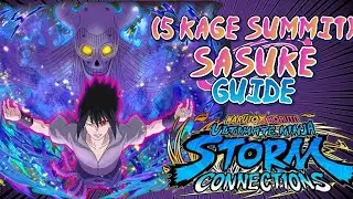 Ultimate (Five Kage Summit) Sasuke Guide! - Naruto X Boruto Ultimate Ninja Storm Connections