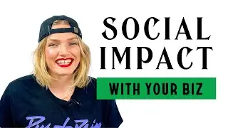 7 ways to make a social impact with your business