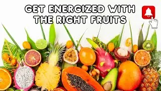 The Hidden Energy Secret in Fruit You've Been Ignoring