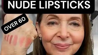 My Top Five Nude/Rosy Lipsticks for Mature Lips |Drugstore and High End over 60