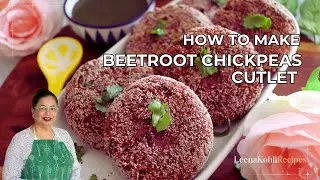 Beetroot Chickpea Cutlet Recipe | Chana Beetroot Tikki Recipe | Chana Cutlet Recipe