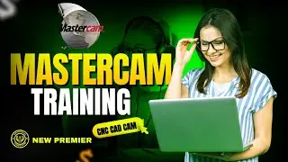 MASTERCAM TRAINING: Get Certified in the #1 CAM Software. New Batches Starting!