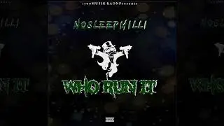 AON NoSleepMilli - Who Run It (Freestyle)
