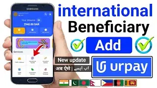Urpay Add Beneficiary | How To Add Urpay international Beneficiary | Urpay Me Beneficiary Kaise Add