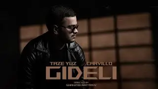 TAZE YUZ & CARVILLO - GIDELI (Official Video 2024) 4K