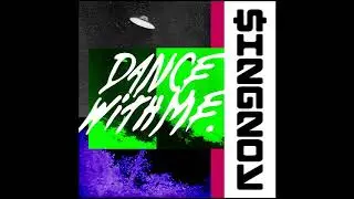 Dance with me - $ingnoy(สิงห์น้อย)[Official Audio]