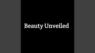 Beauty Unveiled