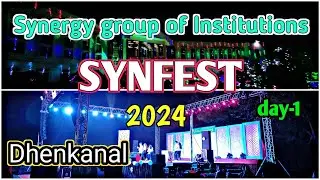 Synfest 2024 || Synergy group of institutions, Dhenkanal || college fest || day-1 SYNFEST 2024 ||