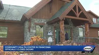 Community health center in Franconia closes its doors