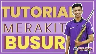 TUTORIAL MERAKIT BUSUR (UPDATED VERSION)