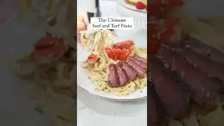 The Ultimate Surf 'n Turf Pasta: Confit Garlic Alfredo with Steak and Lobster