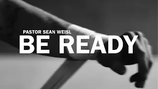 RUWA LIVESTREAM | BE READY | SUNDAY SERVICE | Pastor Sean Weisl