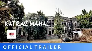 Katras Palace Trailer | Foot Vlogger |