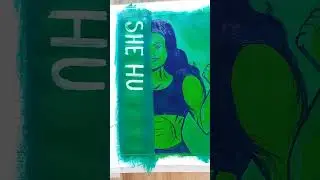 She Hulk 👊🤜 Painting Work #shorts #youtubeshorts