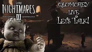 LET'S TALK ABOUT LITTLE NIGHTMARES 3
