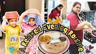 A Relaxed Evening Routine Of An indian Homemaker | Dinner Time Routine | Evening Routine