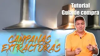CAMPANAS EXTRACTORAS de Cocina. ¿Que CAMPANA ELEGIR para tu COCINA? Acertar en tu campana cocina