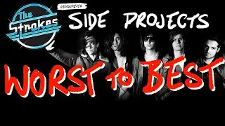 WORST TO BEST: The Strokes side-projects