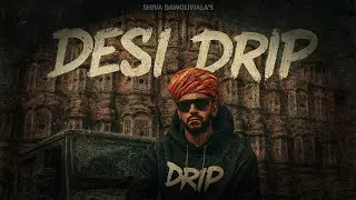 DESI DRIP - Shiva Dawoliwala || Sumer Degana || New Rajasthani song 2025 #1074