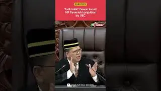 Dewan kecoh! MP Temerloh bangkitkan isu berkaitan UEC