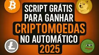 🚀 Script Gr&aacute;tis para Ganhar Criptomoedas no Autom&aacute;tico 2025 | Renda Passiva Sem Fazer Nada!