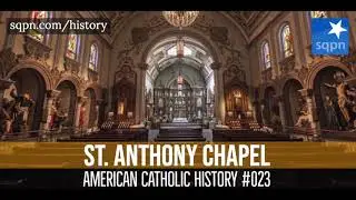 St. Anthony Chapel in Pittsburgh - American Catholic History
