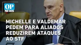 Michelle e Valdemar pedem para aliados reduzirem ataques ao STF l O POVO NEWS