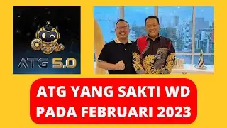 Horee... ATG Yang Sakti WD Pada Februari 2023!!!