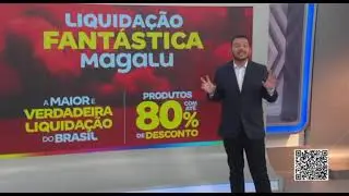 Merchandising TV - Magazine Luiza