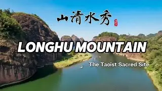 Longhu Mountain,The Sacred Site and Ancestral Land of Taoism in China