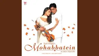 Mohabbatein Love Themes