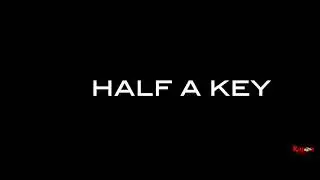 Half A Key - 31 Days Official Video