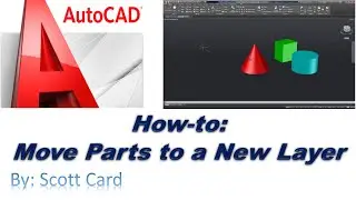 How to Move Parts to a New Layer in AutoCAD