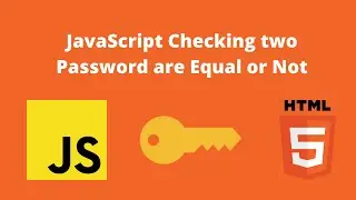 Password validation in Javascript |JavaScript Checking two Password are Equal or Not