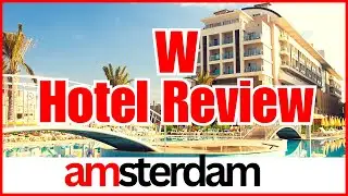 🔴 ✅ W Hotel Amsterdam Review 2023  #amsterdam #W Hotel Amsterdam