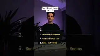 Top 5 Classic House Tracks pt.1