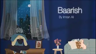 Baarish | New Song 2025 | Imran Ali 