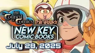This Week's New Key Comic Books! | Speed Racer Nostalgia Fever 7-28-25