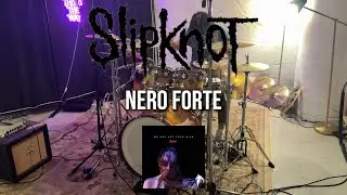 SLIPKNOT - NERO FORTE - Drum cover by Gavin Steele