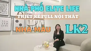 Tham Quan Chi Tiết Nh&agrave; Mẫu Elite Life 80m&sup2; | Thiết Kế 3 Ph&ograve;ng Ngủ Hiện Đại, Gi&aacute; Chỉ Gần 4 Tỷ