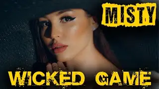 MISTY - Wicked Game (Chris Isak) | Deep Remix