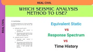 Seismic Analysis Methods Explained | Equivalent Static, Response Spectrum & Time History |