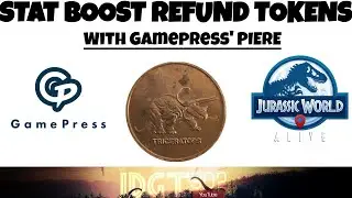 ARE STAT BOOST REFUND TOKENS COMING TO JURASSIC WORLD ALIVE? An Analysis with GAME PRESS' PIERE