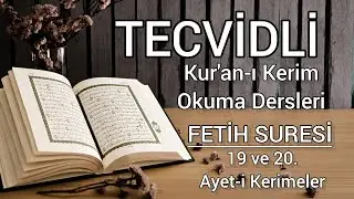 Tecvidli Kur'an-ı Kerim Okuma Dersleri 70 - Fetih Suresi 19 ve 20. Ayet-i Kerimeler
