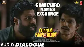 Graveyard Names Exchange Dialogue | Gurram Paapi Reddy | Rajkumar K,Vamsidhar,Naresh A,Faria A