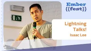 Lightning Talk - EmberFest 2025 - Isaac Lee