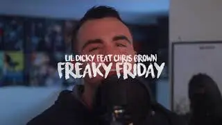 Lil Dicky - Freaky Friday feat. Chris Brown (Cam Fattore Cover feat Kid Travis)