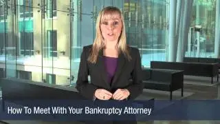 James Patrick Brady - How To Meet With Your Bankruptcy Attorney