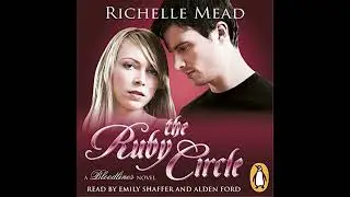 Bloodlines: The Ruby Circle (book 6) Audiobook by Richelle Mead